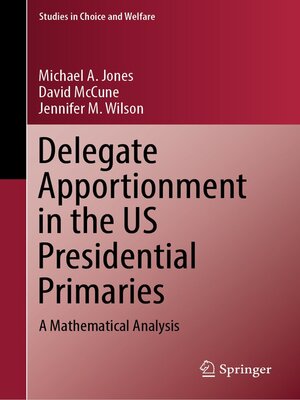 cover image of Delegate Apportionment in the US Presidential Primaries
